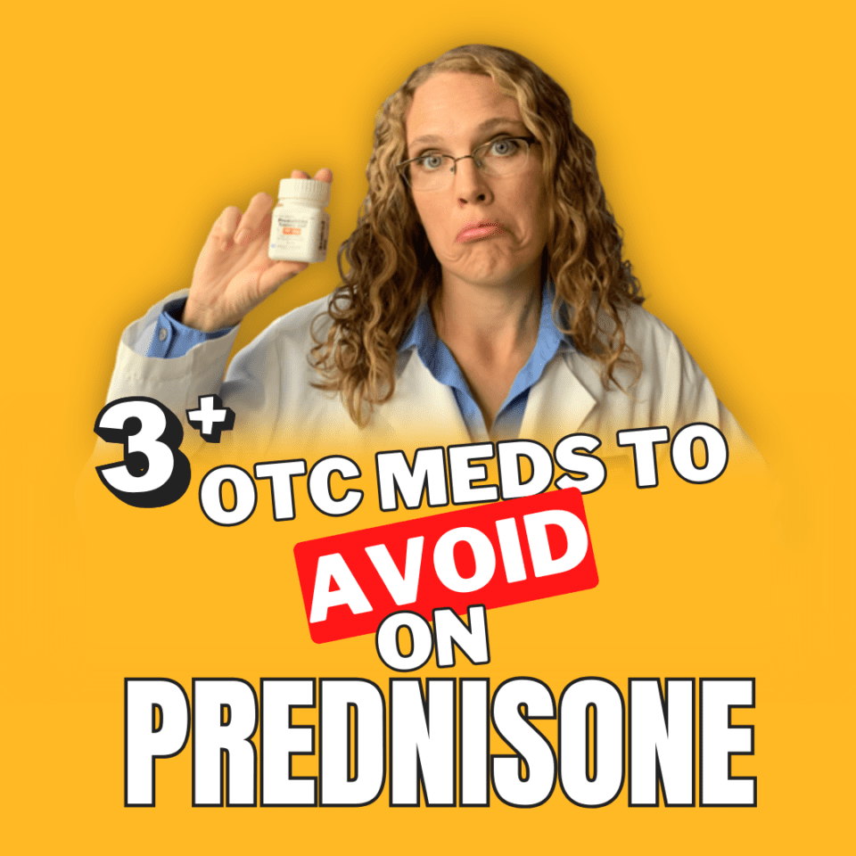 3+ Over-the-Counter Medications to Avoid While on Prednisone | Dr. Megan